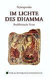 Im Lichte des Dhamma - Mit einer Kurzbiographie und einem Glossar