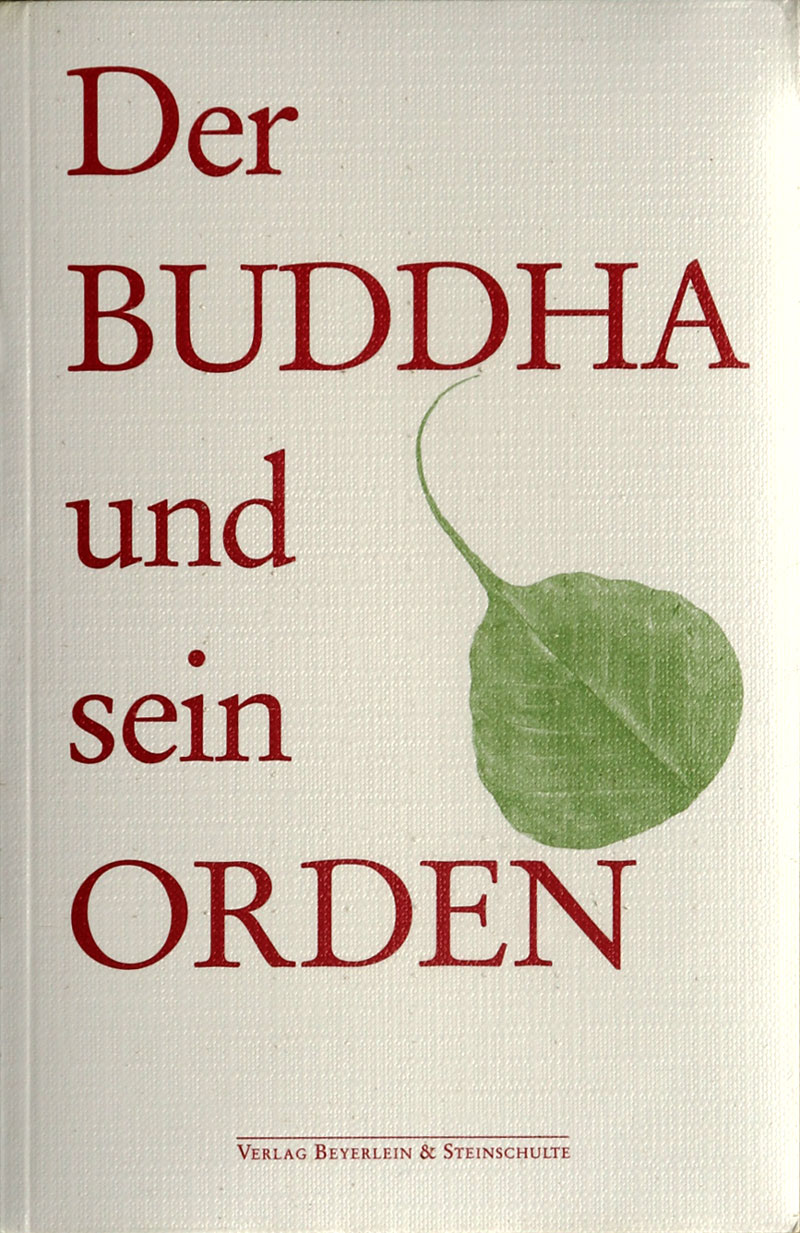 Der Buddha und sein Orden - von Fritz Schäfer und Raimund Beyerlein.